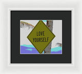 Love Yourself - Framed Print