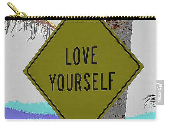 Love Yourself - Carry-All Pouch