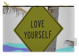 Love Yourself - Carry-All Pouch