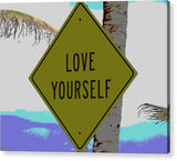 Love Yourself - Acrylic Print