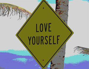 Love Yourself - Art Print